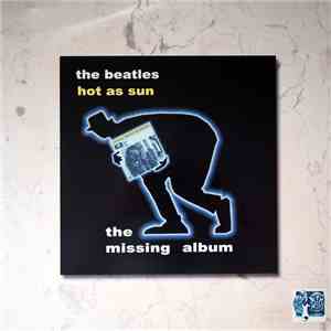 The Beatles - Hot As Sun (2010 Version) mp3 album