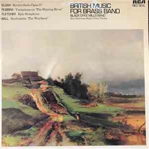 The Black Dyke Mills Band, Peter Parkes, Roy Newsome - British Music For Brass Band mp3 album