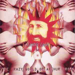 The Crazy World Of Arthur Brown - Tantric Lover mp3 album