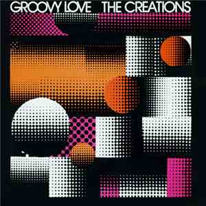 The Creations  - Groovy Love mp3 album