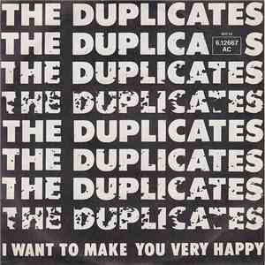 The Duplicates  - I Want To Make You Very Happy mp3 album