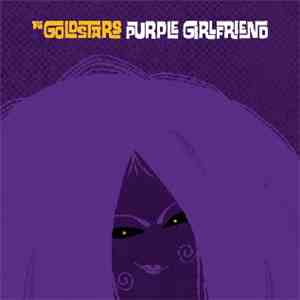 The Goldstars - Purple Girlfriend mp3 album