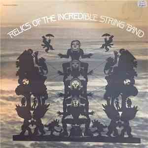 The Incredible String Band - Relics Of The Incredible String Band mp3 album