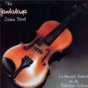 The Jambalaya Cajun Band - Le Nouvel Esprit De La Musique Cadien mp3 album