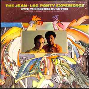 The Jean-Luc Ponty Experience With The George Duke Trio - The Jean-Luc Ponty Experience With The George Duke Trio mp3 album