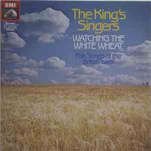 The King's Singers - Watching The White Wheat mp3 album