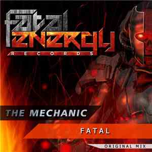 The Mechanic  - Fatal mp3 album