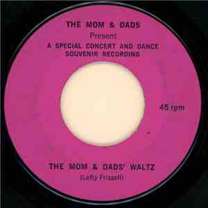 The Mom & Dads - Present A Special Concert And Dance Souvenir Recording mp3 album