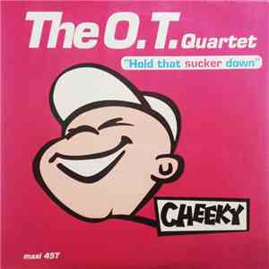 The O.T. Quartet - Hold That Sucker Down mp3 album