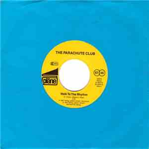 The Parachute Club - Walk To The Rhythm mp3 album