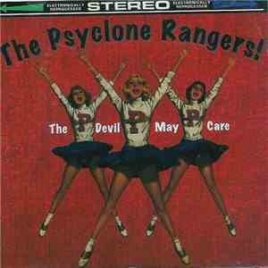 The Psyclone Rangers - The Devil May Care mp3 album