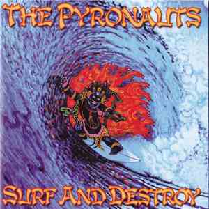 The Pyronauts - Surf And Destroy mp3 album