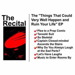 The Recital - Things That Could Very Well Happen and Ruin Your Life mp3 album