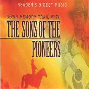 The Sons Of The Pioneers - Down Memory Trail With The Sons Of The Pioneers mp3 album