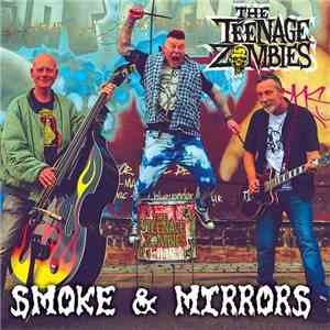The Teenage Zombies - Smoke & Mirrors mp3 album