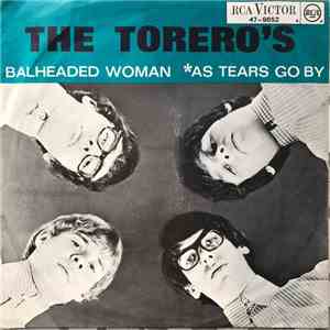 The Torero's - Baldheaded Woman / As Tears Go By mp3 album