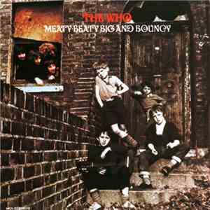 The Who - Meaty Beaty Big And Bouncy mp3 album