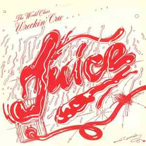 The World Class Wreckin Cru - Juice mp3 album