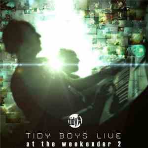 Tidy Boys - Tidy Boys Live At The Tidy Weekender 2 mp3 album