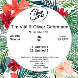 Tim Vitá & Oliver Gehrmann - Lost Files EP mp3 album