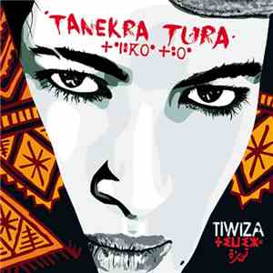 Tiwiza - Tanekra Tura mp3 album