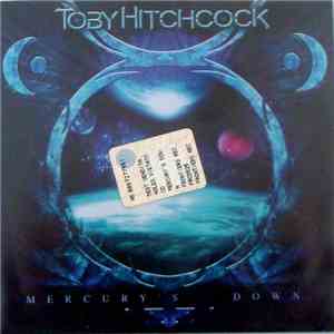 Toby Hitchcock - Mercury's Down mp3 album