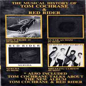 Tom Cochrane & Red Rider - The Musical History Of Tom Cochrane & Red Rider mp3 album