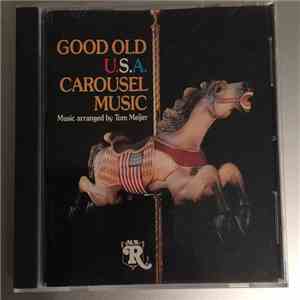 Tom Meijer - Good Old U.S.A. Carousel Music mp3 album