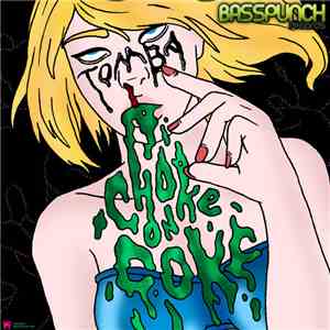 Tomba  - Choke On Coke mp3 album