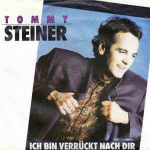Tommy Steiner - Ich Bin Verrückt Nach Dir mp3 album