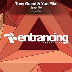 Tony Grand & Yuri Pike - Just Be mp3 album