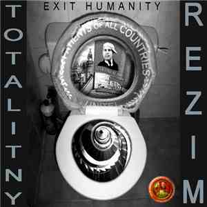 Totalitny Rezim - Exit Humanity mp3 album