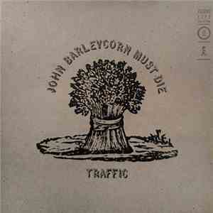 Traffic - John Barleycorn Must Die mp3 album