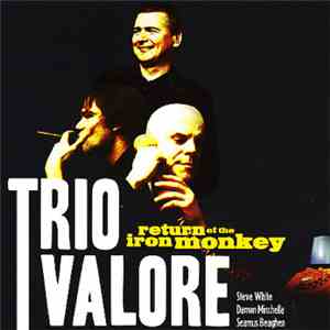 Trio Valore - Return Of The Iron Monkey mp3 album