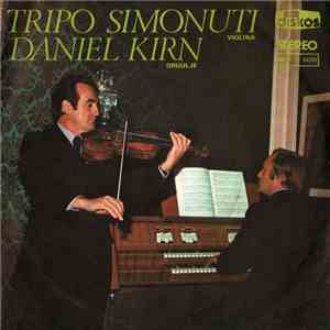 Tripo Simonuti, Daniel Kirn - Violina, Orgulje mp3 album