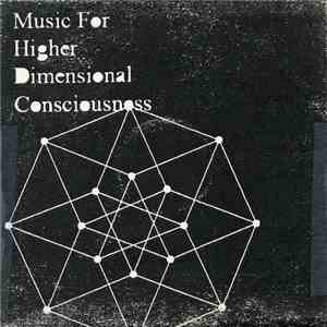 Twig Harper - Music For Higher Dimensional Consciousness mp3 album