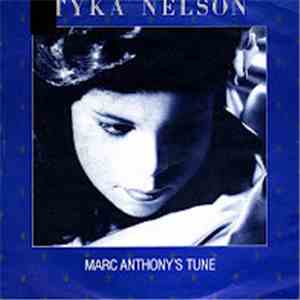 Tyka Nelson - Marc Anthony's Tune mp3 album