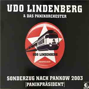 Udo Lindenberg - Sonderzug Nach Pankow 2003 (Panikpräsident) mp3 album