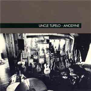 Uncle Tupelo - Anodyne mp3 album
