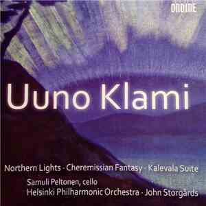 Uuno Klami – Helsinki Philharmonic Orchestra, John Storgårds, Samuli Peltonen - Northern Lights / Cheremissian Fantasy / Kalevala Suite mp3 album