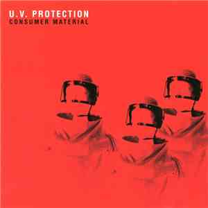 U.V. Protection - Consumer Material mp3 album