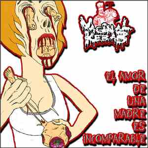 Vaginal Kebab - El amor de una madre es incomparable mp3 album