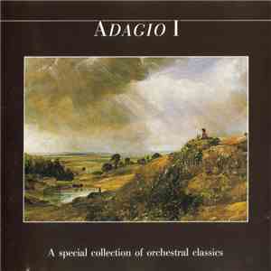 Various - Adagio I - A Special Collection Of Orchestral Classics mp3 album