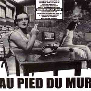Various - Au Pied Du Mur... - Anarchist Black Cross Benefit Compilation mp3 album