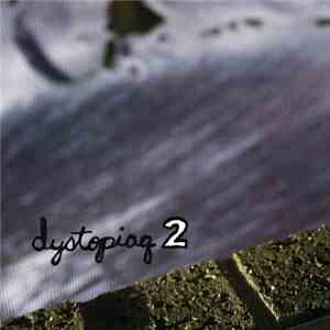 Various - Dystopiaq 2 mp3 album
