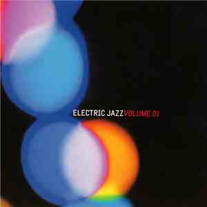Various - Electric Jazz Volume.01 mp3 album