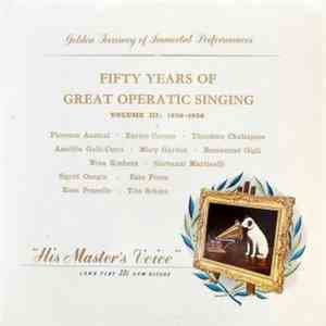Various - Fifty Years Of Great Operatic Singing Volume III 1920-1930 mp3 album