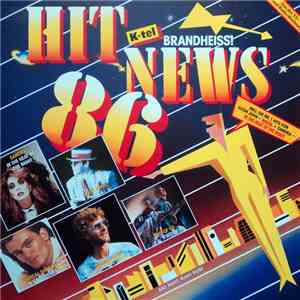 Various - Hit News 86 (Brandheiss!) mp3 album