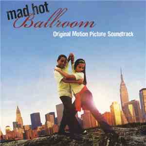 Various - Mad Hot Ballroom (Original Motion Picture Soundtrack) mp3 album