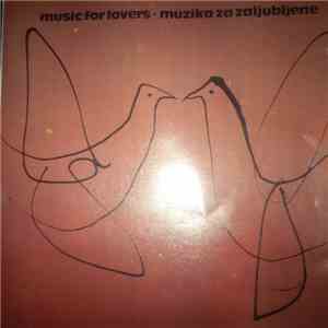 Various - Music For lovers - Muzika za zaljubljene mp3 album